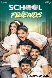 School Friends (2023) Hindi Web Series Amazon MiniTV Original