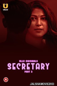 Secretary (2023) Part 2 Ullu Original