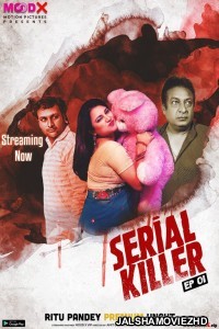 Serial Killer (2023) MoodX Original