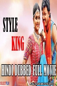 Style King (2018) South Indian Hindi Dubbed Movie