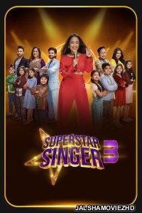 Superstar Singer (2024) Season 3 SONY TV Show Download