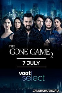 The Gone Game (2022) Season 2 Hindi Web Series Voot Original