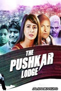 The Pushkar Lodge (2020) Hindi Movie