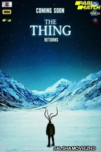 The Thing O Regresso (2021) Hollywood Bengali Dubbed