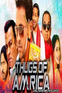 Thugs of Amrica (2019) South Indian Hindi Dubbed Movie