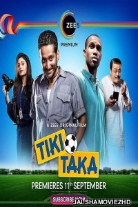 Tiki Taka (2020) Hindi Movie