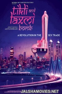 Tikli and Laxmi Bomb (2017) Hindi Movie