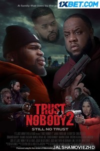 Trust Nobody 2 Still No Trust (2023) Bengali Dubbed Movie