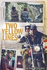 Two Yellow Lines (2021) Hollwood Bengali Dubbed