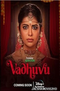 Vadhuvu (2023) Hindi Web Series Hotstar Original