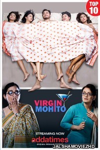 Virgin Mohito (2018) Bengali Web Series AddaTimes Original