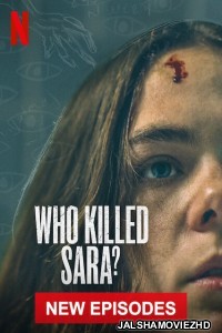 Who Killed Sara (2021) Season 2 Hindi Web Series Netflix Original