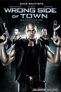 Wrong Side of Town (2010) Hindi Dubbed