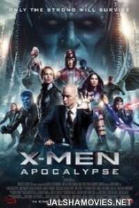 X-Men Apocalypse (2016) Dual Audio Hindi Dubbed Movie